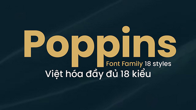 Các biến thể font Poppins Việt hóa khác nhau về trọng lượng và kiểu dáng